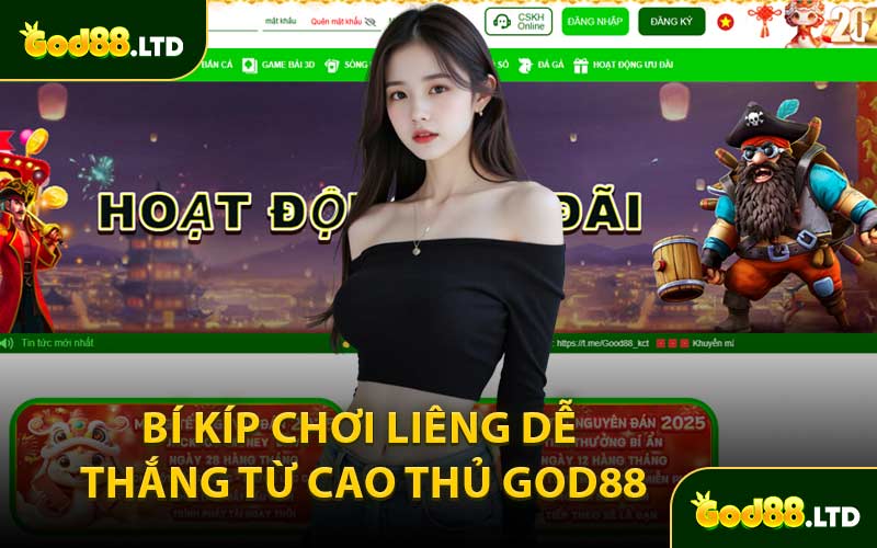 Bí Kíp Chơi Liêng Dễ Thắng Từ Cao Thủ God88