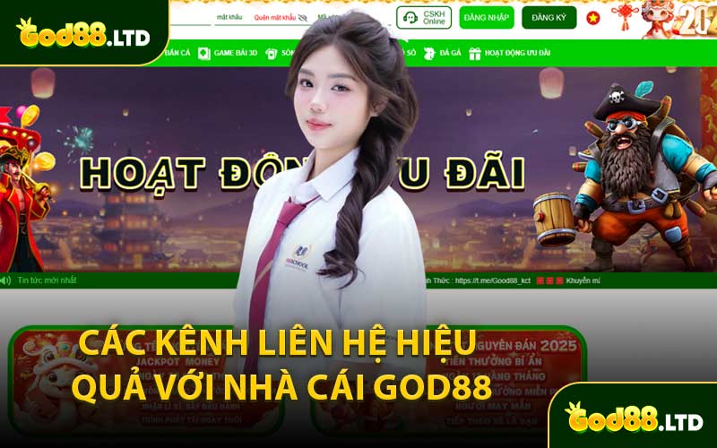 Các Kênh Liên Hệ Hiệu Quả Với Nhà Cái GOD88