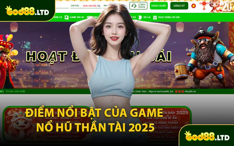 Điểm Nổi Bật Của Game Nổ Hũ Thần Tài 2025