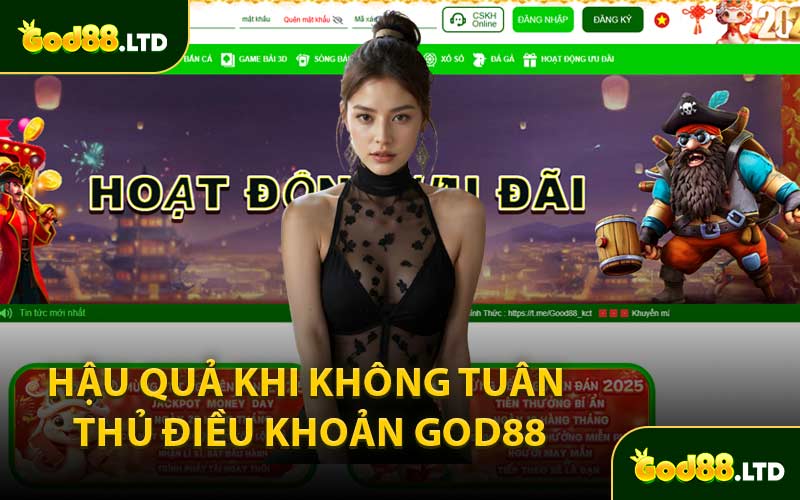 Hậu Quả Khi Không Tuân Thủ Điều Khoản God88