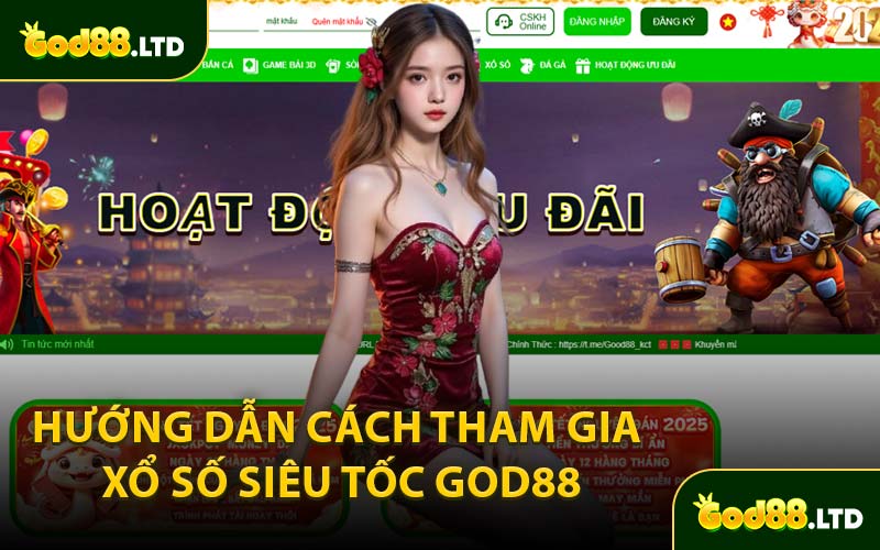 Hướng Dẫn Cách Tham Gia Xổ Số Siêu Tốc God88