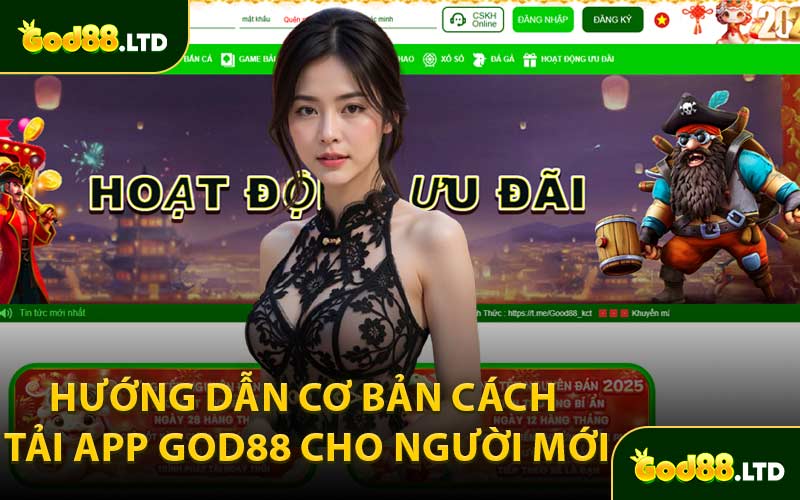 Hướng Dẫn Cơ Bản Cách Tải App GOD88 Cho Người Mới