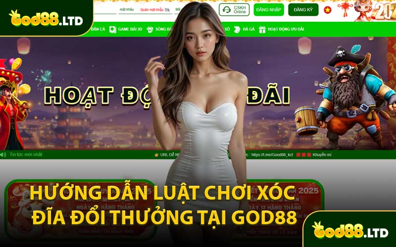 Hướng Dẫn Luật Chơi Xóc Đĩa Đổi Thưởng Tại GOD88