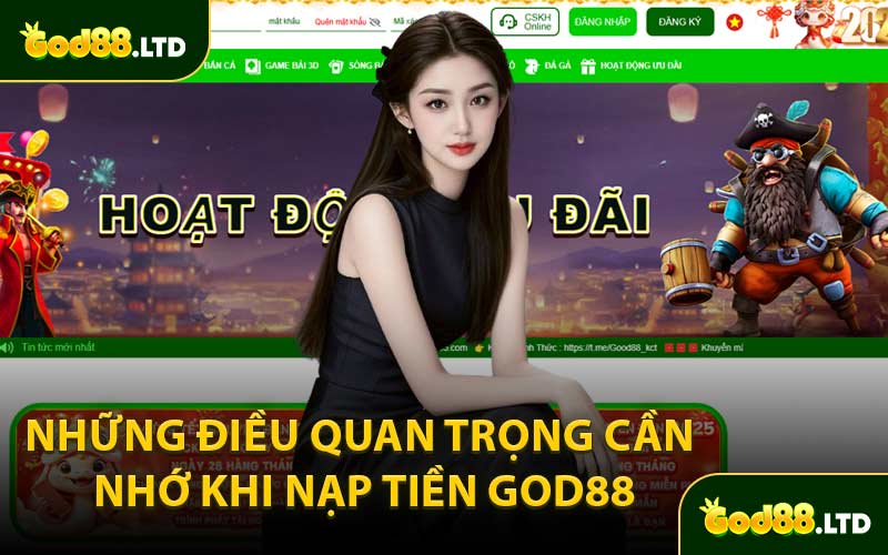 Những Điều Quan Trọng Cần Nhớ Khi Nạp Tiền GOD88