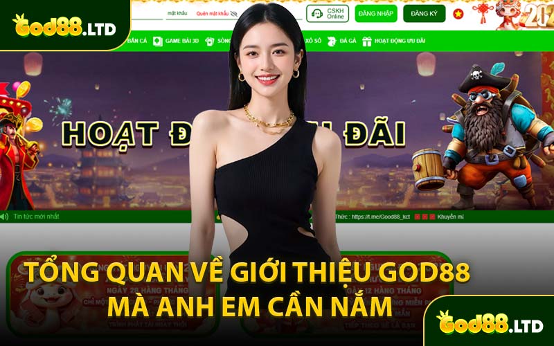 Tổng Quan Về Giới Thiệu GOD88 Mà Anh Em Cần Nắm