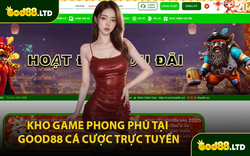 Kho Game Phong Phú Tại GOOD88 Cá Cược Trực Tuyến