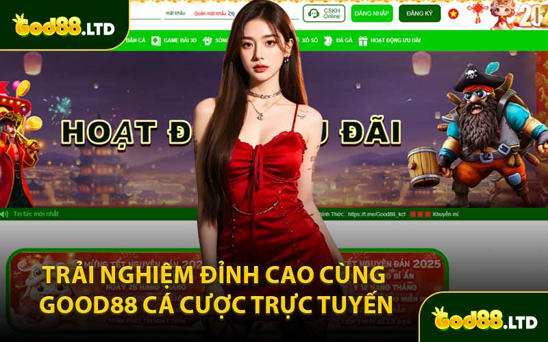 Trải Nghiệm Đỉnh Cao Cùng GOOD88 Cá Cược Trực Tuyến